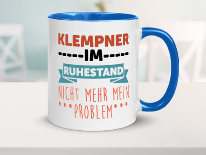 Klempner im ruhestand nicht mehr mein Problem Geschenkidee Jubiläum Humor Tasse