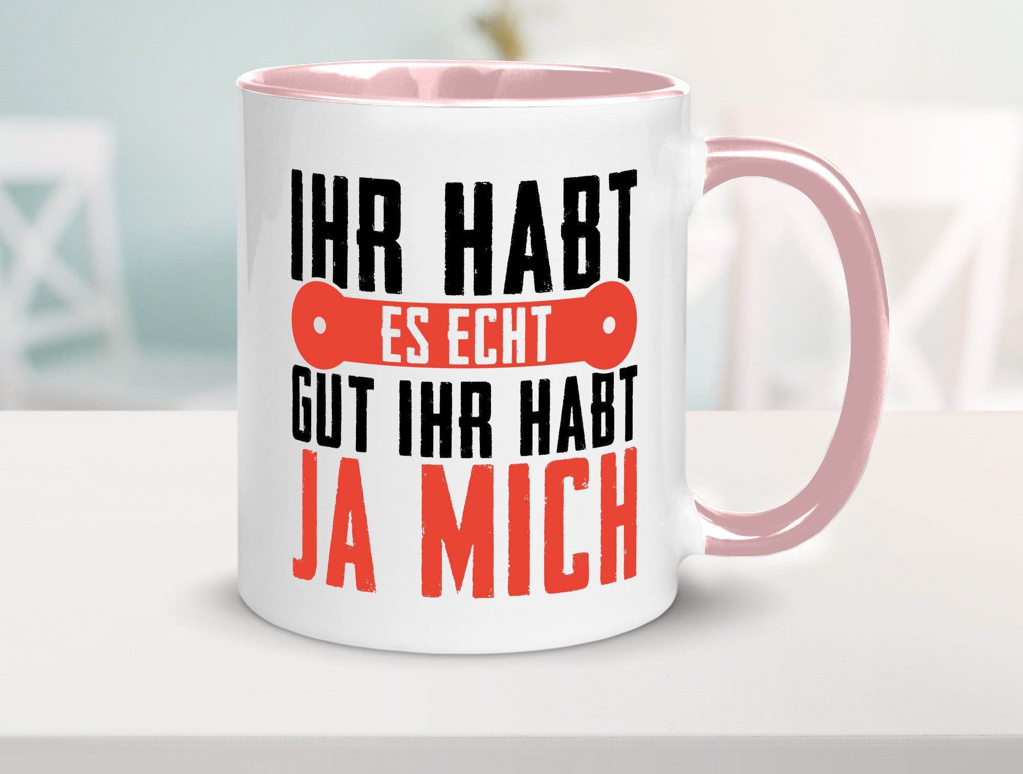 Ihr habt es echt gut ja mich lustig Humor Geschenkidee Geschenk Tasse