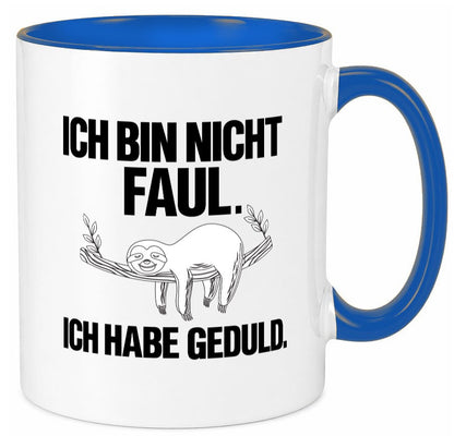 Ich bin nicht faul | Geduld witziger Spruch Muffel Geschenk Humor Geschenkidee Tasse