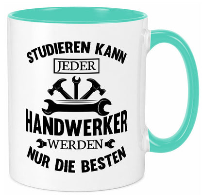 Studieren kann jeder | Handwerker nur die besten handwerk lustig Humor