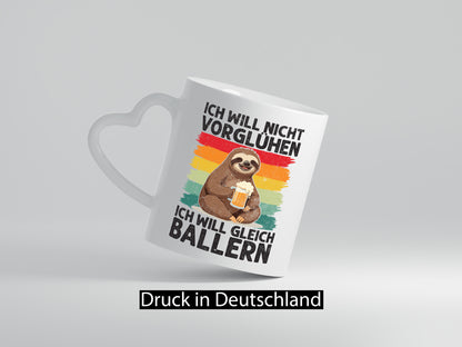 Vorglühen ich will gleich Ballern | Bier Biertrinker lustig Humor Geschenkidee