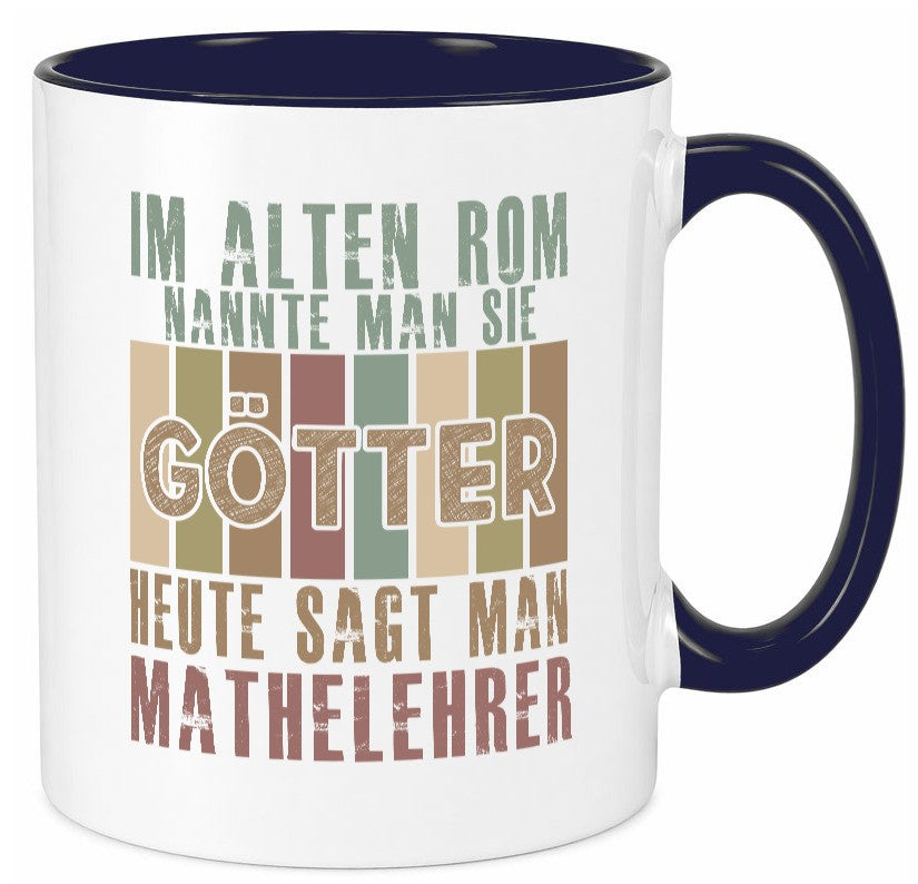 Heute sagt man: Mathelehrer | Lehrer Mathe Geschenk Humor Geschenkidee lustiger Tasse