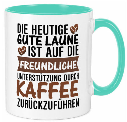 Unterstützung durch Kaffee | Kaffeliebhaber gute Laune Geschenk Humor