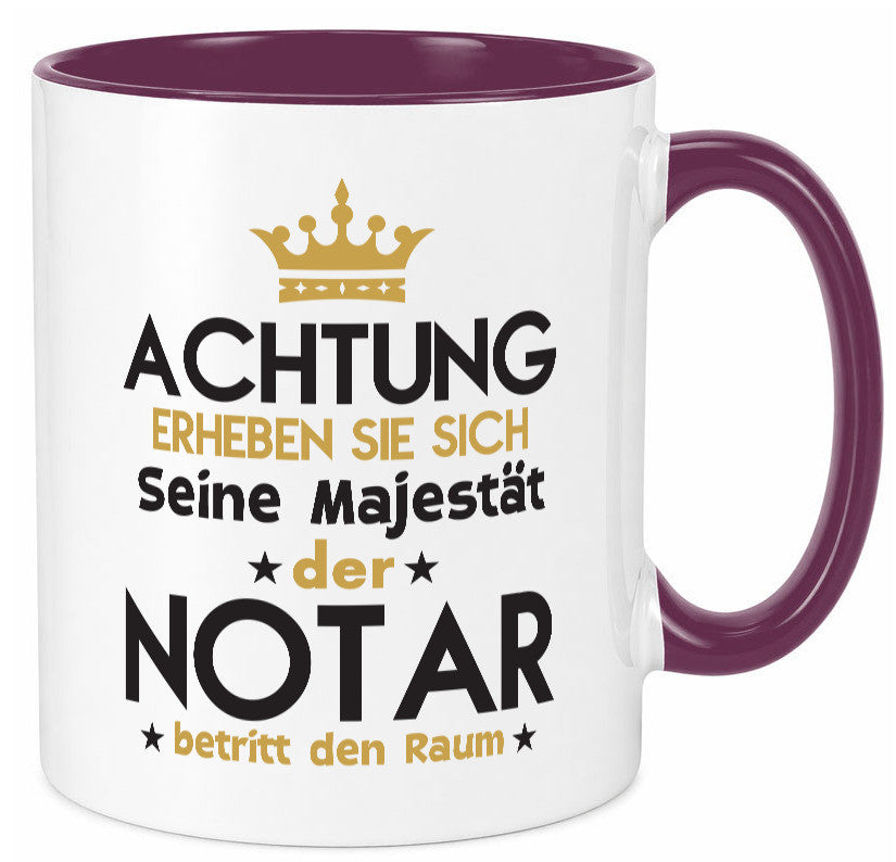 Seine Majestät Notar | Jurist Humor Geschenkidee Tasse