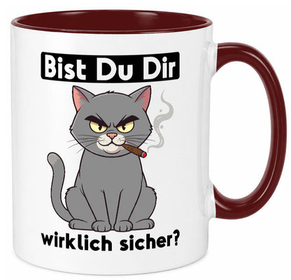 Bist du dir wirklich sicher? | Böse Katze Geschenk Tierliebhaber Humor lustiger Tasse
