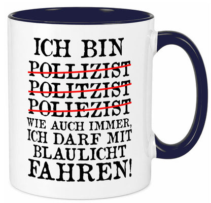 Ich bin Polizist | Blaulicht Polizei Beruf Streife lustig Arbeit Kollegen Büro
