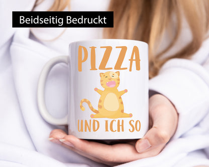 Pizza und ich so Geschenk Humor Geschenkidee lustiger Spruch Tasse