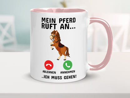 Mein Pferd ruft an Humor Geschenkidee Tasse