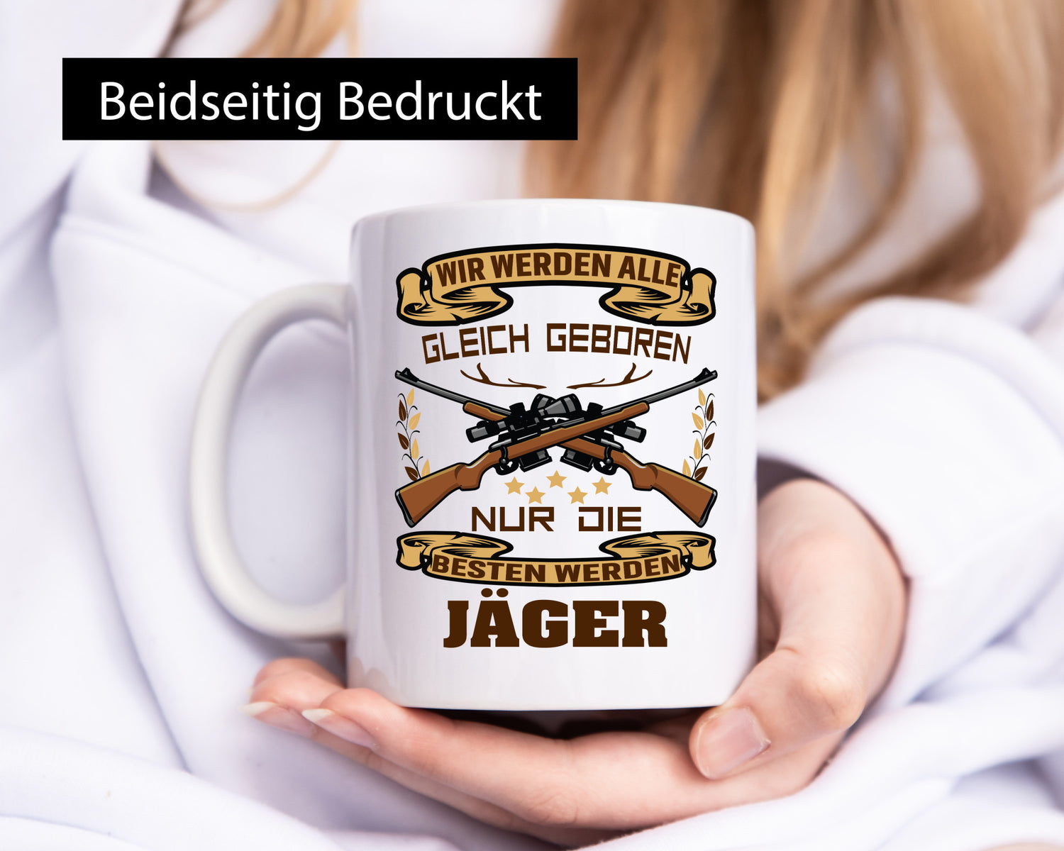 Wir werden alle gleich geboren nur die besten sind Jäger lustig Humor