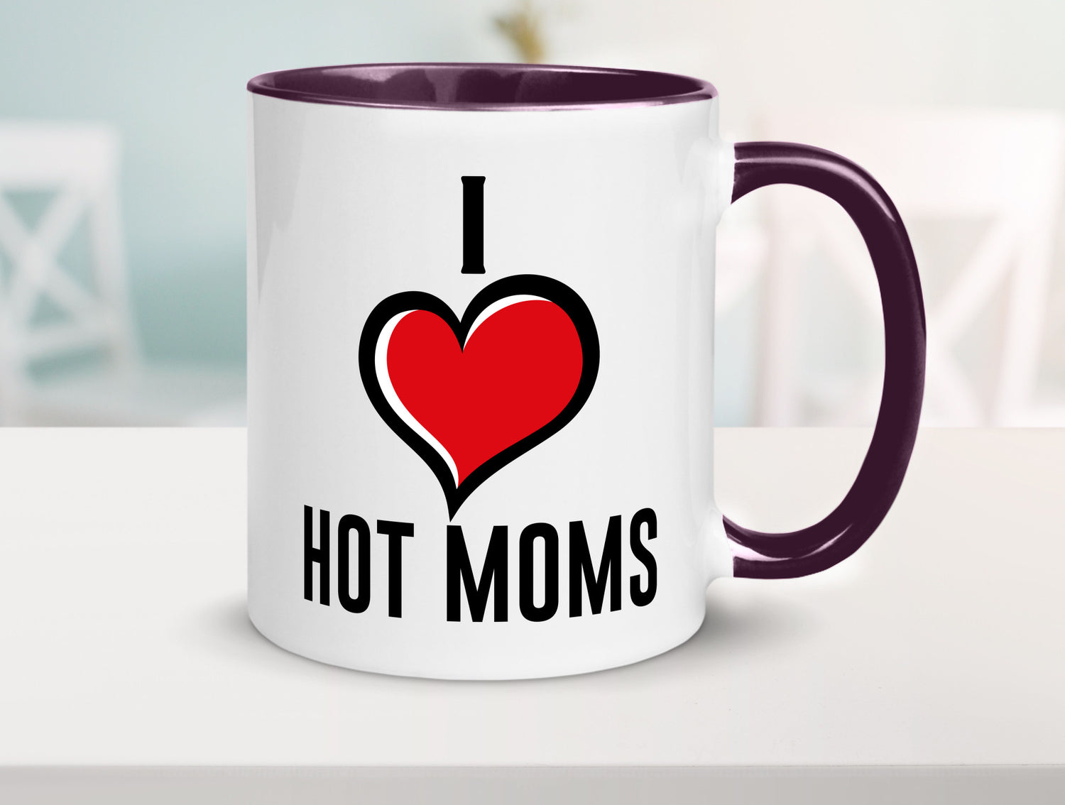 I love hot Moms | Frauen Liebe mamas lustiger Spruch Geschenk Familie