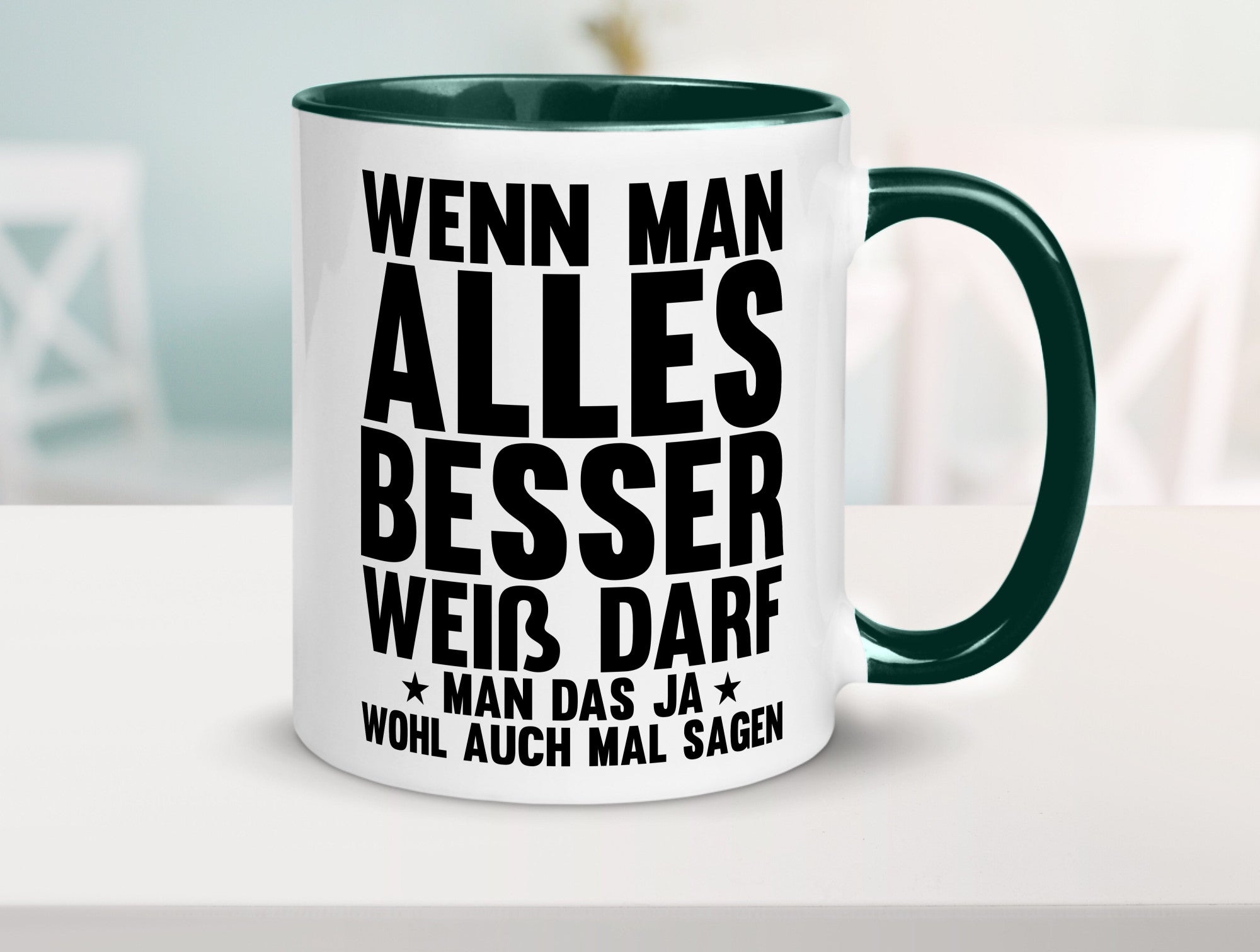 Sagen wenn man es besser weiß | Rechthaber Besserwisser lustiger Spruch