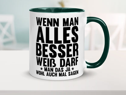 Sagen wenn man es besser weiß | Rechthaber Besserwisser lustiger Spruch