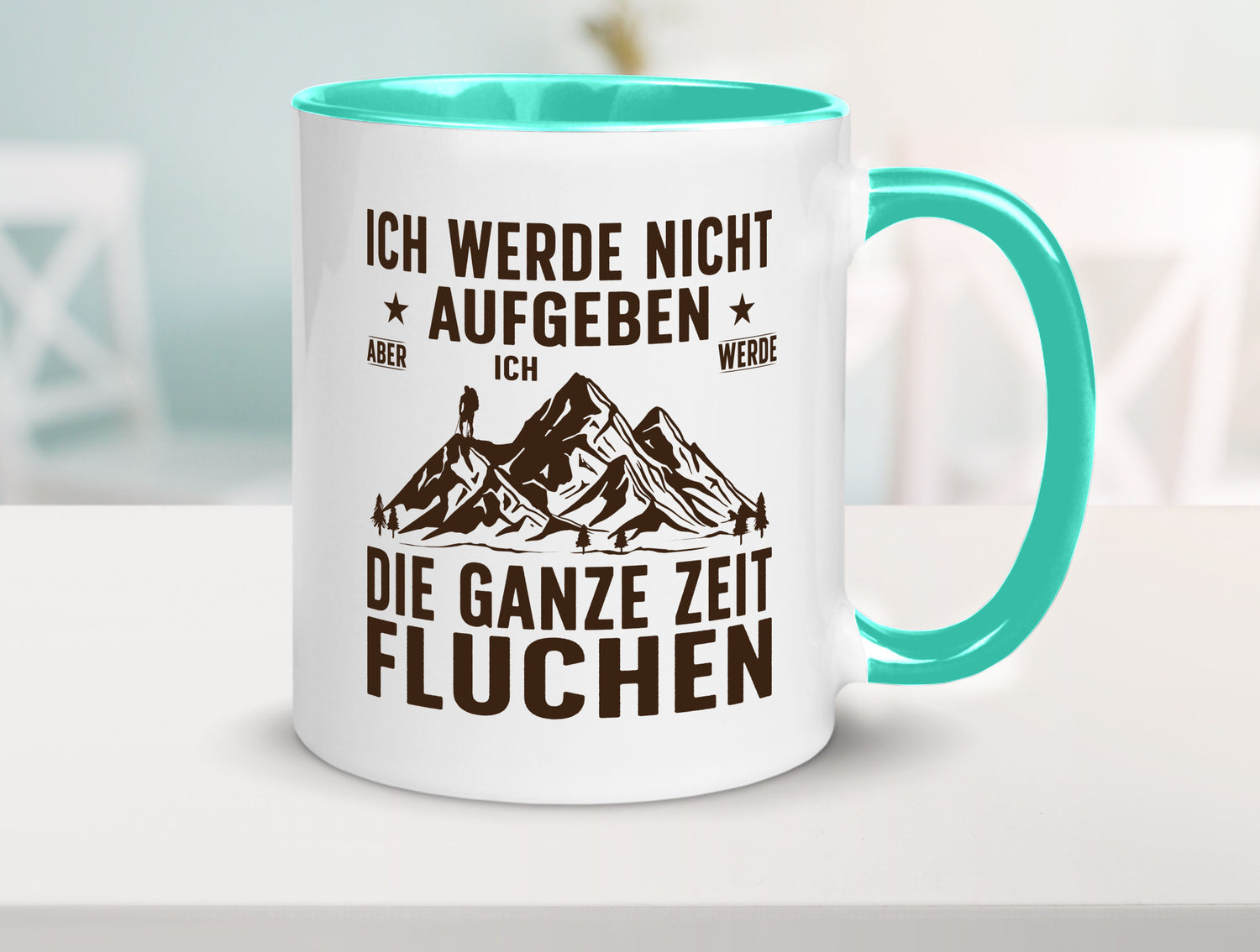 Nicht aufgeben, fluchen | Berge Wanderer v2 Humor Geschenkidee Tasse