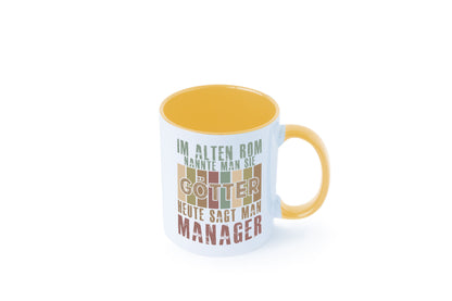 Heute sagt man: Manager | Management Humor Geschenkidee Tasse