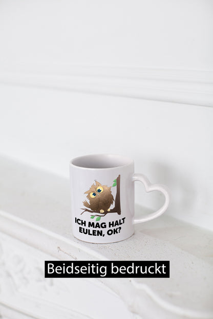 Ich mag halt Eulen ok? | Nachteule Humor Geschenkidee Tasse