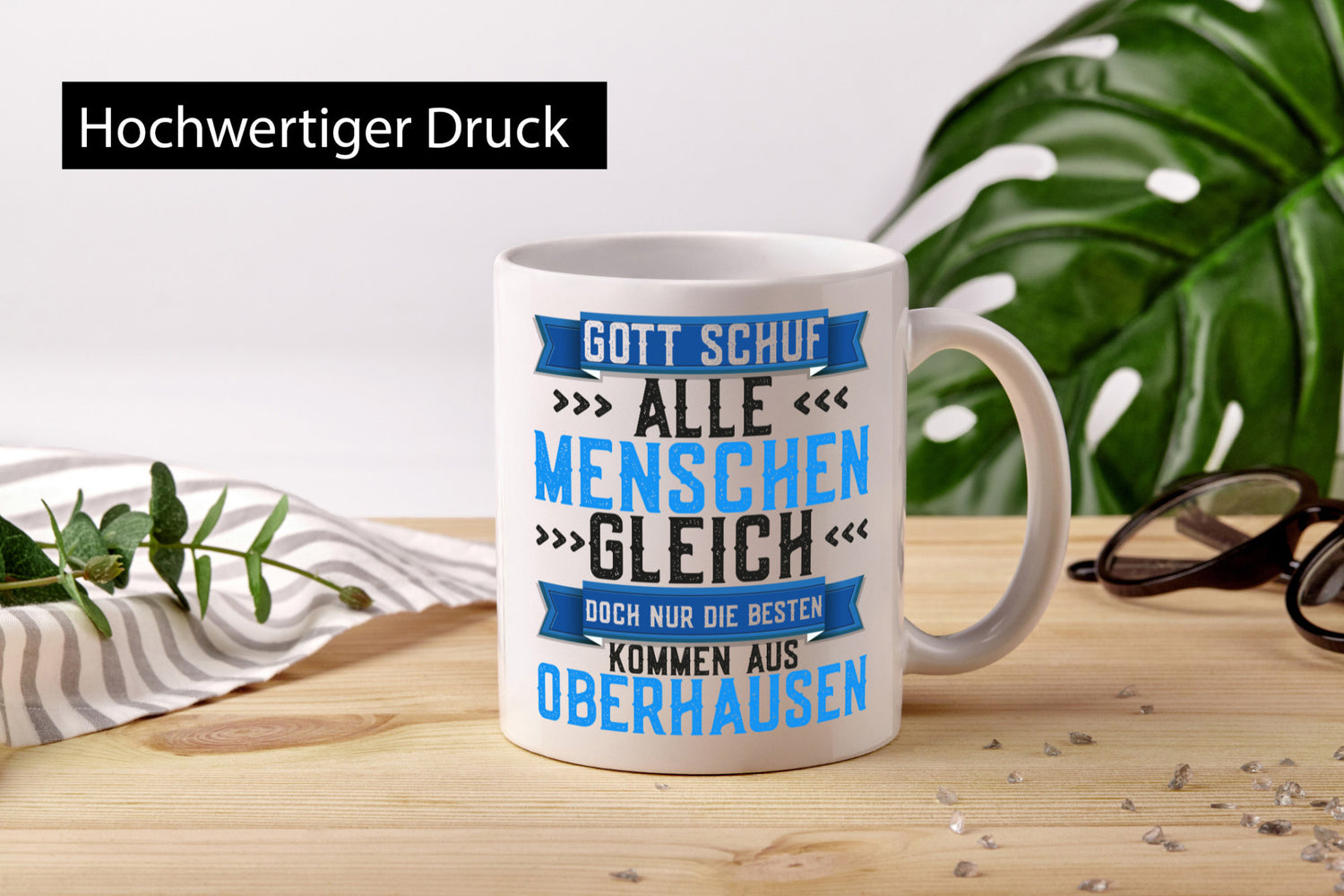 Gott schuf alle Gleich | Oberhausen Die besten Geschenk Humor Geschenkidee