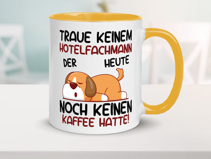 Traue keinem Hotelfachmann |Hotel lustig Humor Geschenkidee Geschenk Tasse