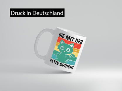 Die mit der Katze Spricht | Katzenmama Katzenliebhaber lustiger Spruch Geschenk