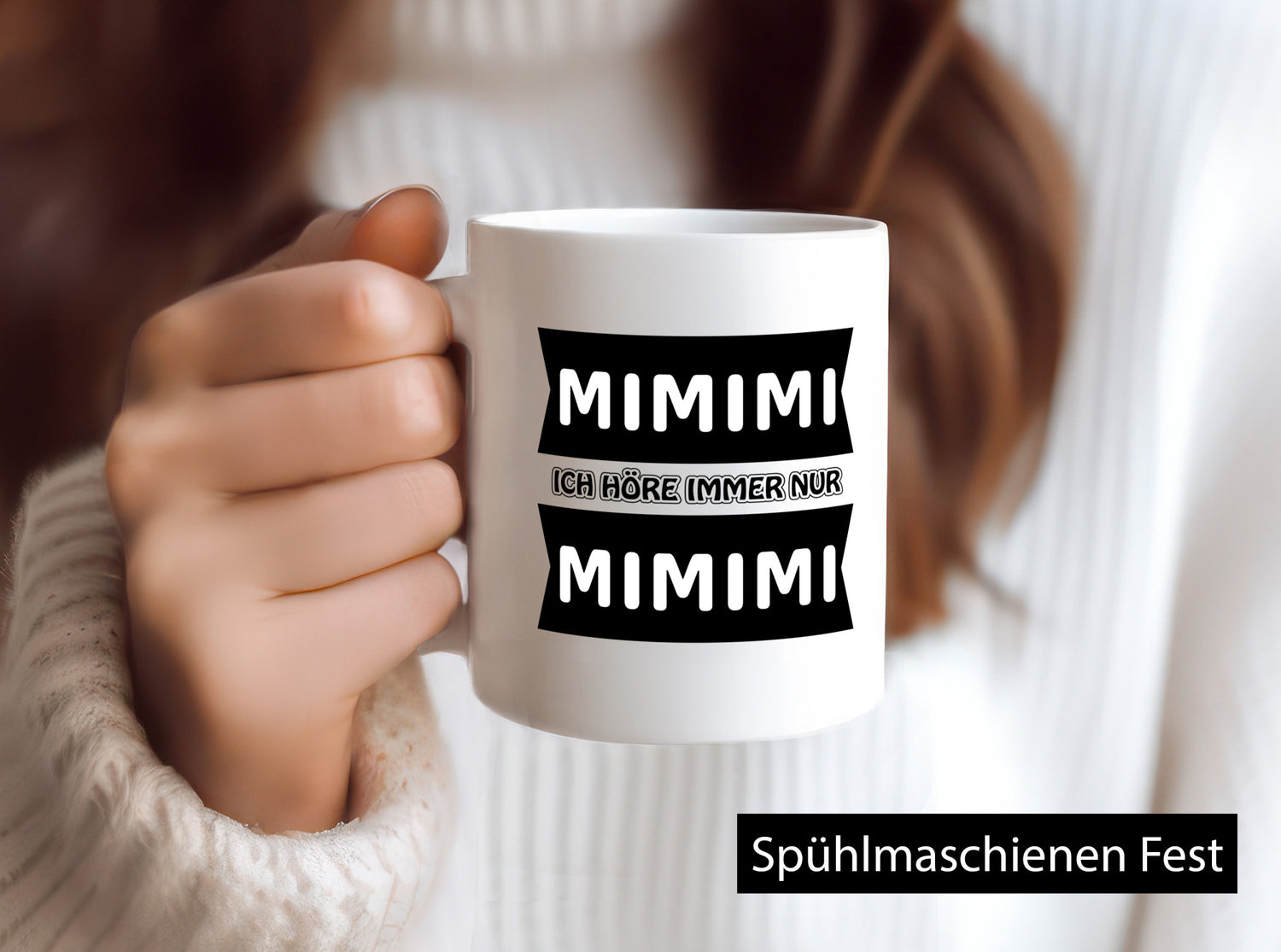 Mimimi Ich höre immer nur Humor Geschenkidee Tasse