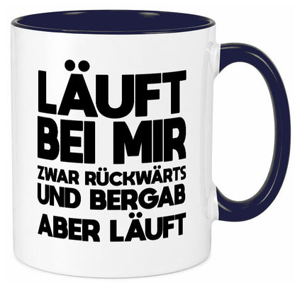 Läuft bei mir | Rückwerts aber Motivation Geschenkidee Humor Tasse