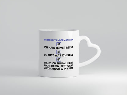Ich habe immer Recht Wirtschaftsinformatikerin v2 Geschenk Humor Geschenkidee