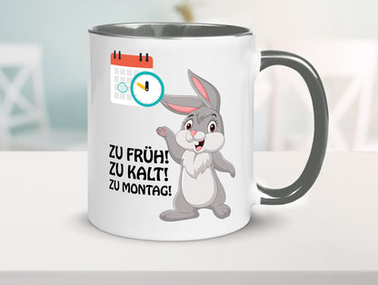 Kalter Montag Geschenkidee Humor Tasse