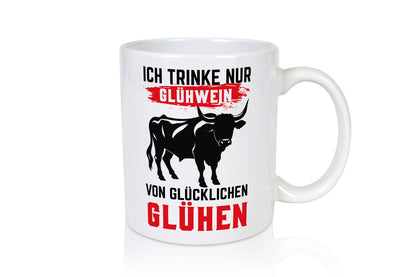 Ich trinke nur Glühwein | Glühen Farmer Humor Geschenkidee Tasse