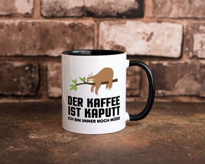 kaffee ist kaputt ich bin noch müde | Faultier schlafen Geschenkidee Tasse
