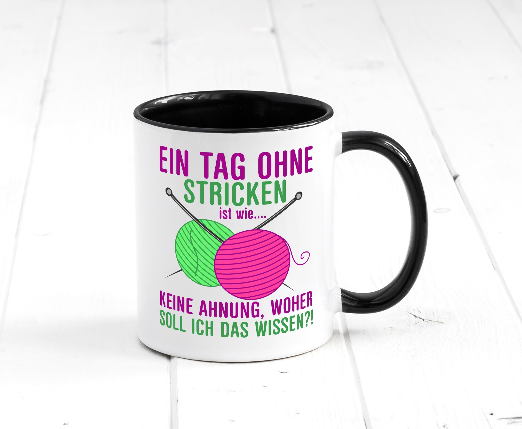 Ein Tag ohne Stricken | Strickzubehör Hobbystrickerin Geschenk Humor