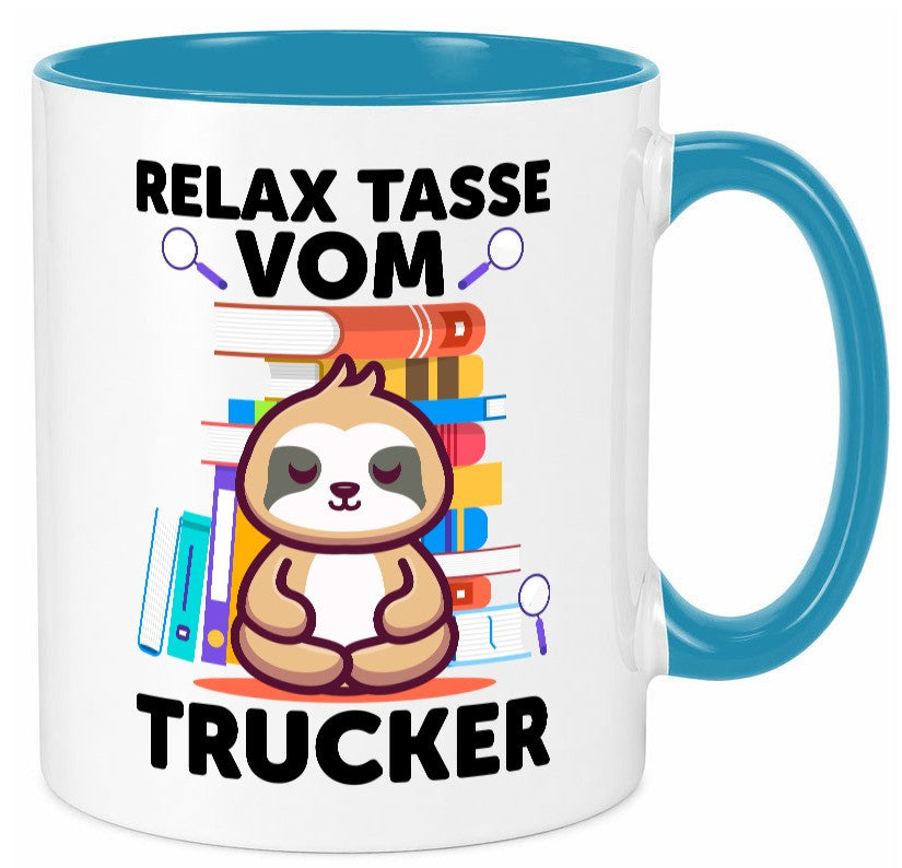 Relax Tasse: Trucker | LKW Fahrer Beruf Geschenkidee Arbeit Kollegen Büro Humor