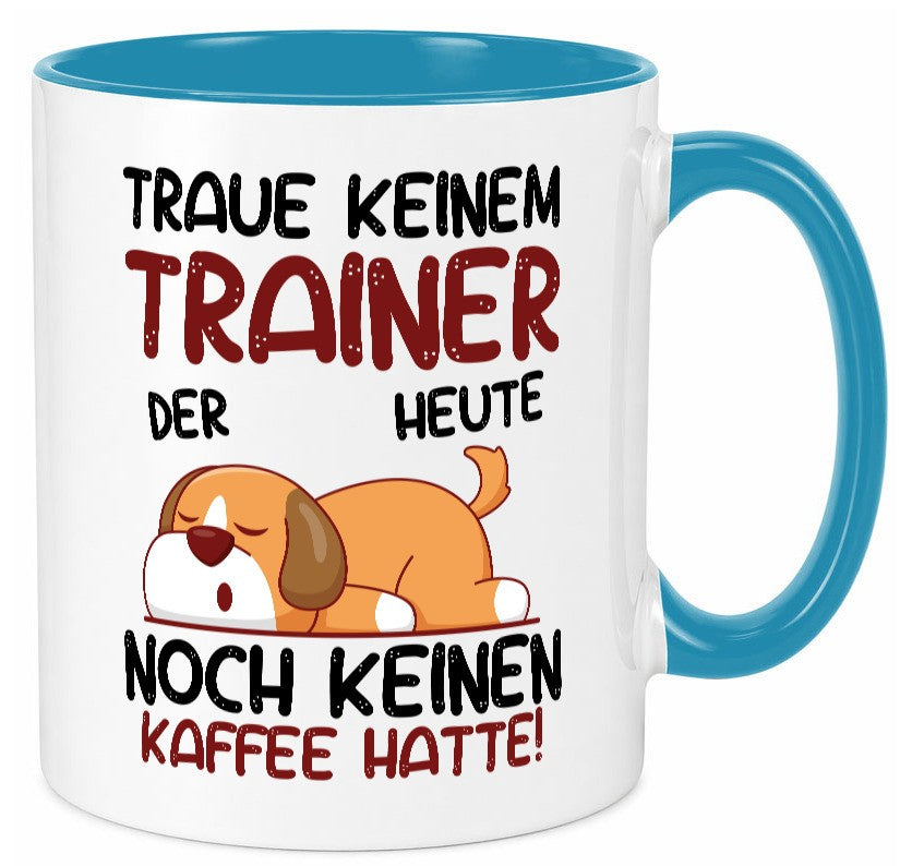 Traue keinem Trainer | Verein Sport Humor Geschenkidee Tasse