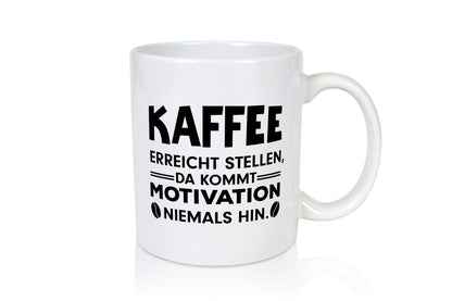 Kaffee Motivation | Büro Tasse Kaffeetrinker Humor Geschenkidee Arbeit Kollegen