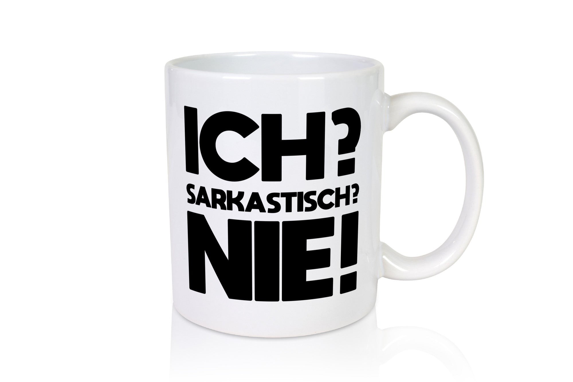 Ich= Sarkastisch? Nie | Verstehst du keinen spaß lustig Humor Geschenkidee