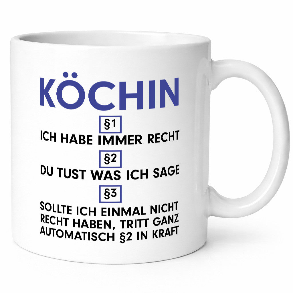 Ich habe immer Recht Köchin | Chefköchin Chefkoch Geschenk Arbeit Kollegen Büro