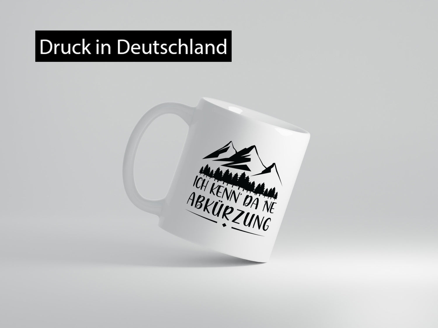 Ich kenne da eine Abkürzung | Berge Bäume Humor Geschenkidee Tasse
