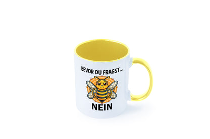 Bevor du fragst... Nein | Hummeln v2 lustig Humor Geschenkidee Geschenk Tasse