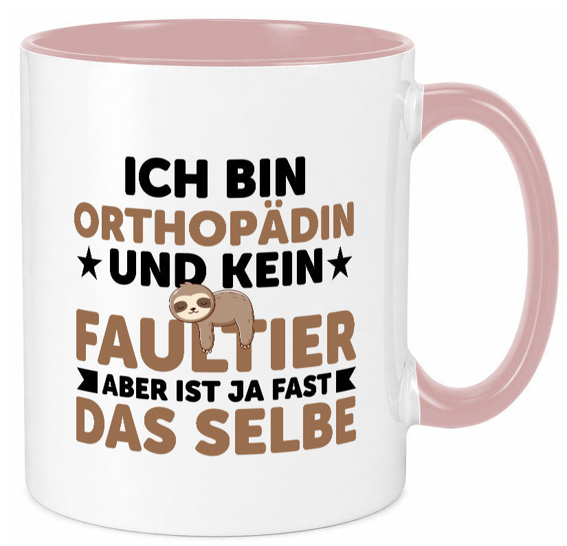 Ich bin kein Faultier: Orthopädin |Orthopädie lustiger Spruch Geschenk Tasse