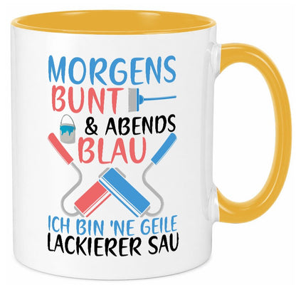 Morgens bunt und abends blau | Lackierer witziger Spruch lustig Humor Tasse
