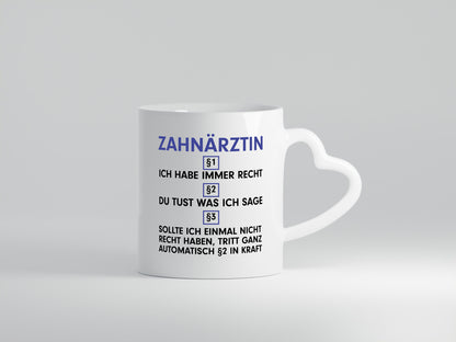 Ich habe immer Recht Zahnärztin | Zahnmedizin Beruf v2 Geschenk Arbeit Kollegen