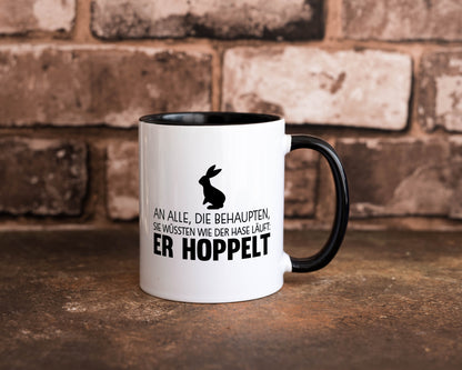 An alle die behaupten wüssten | Hasse Hoppeln lustiger Spruch Geschenk Humor Tasse