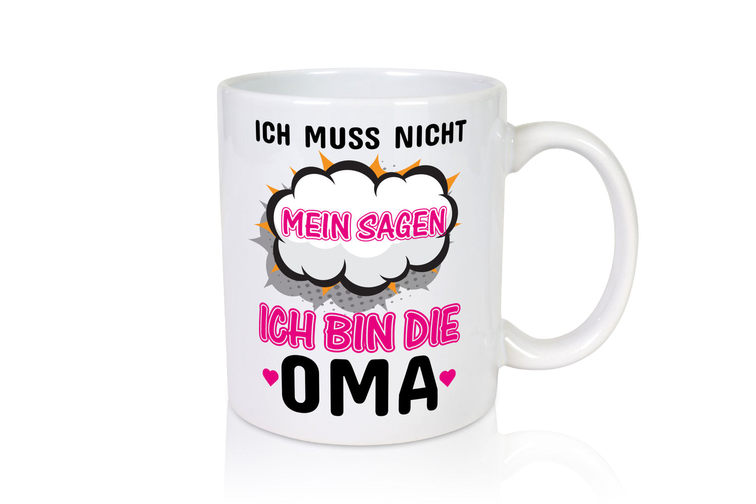 Ich muss nicht nein sagen bin die Oma lustig Familie Geschenkidee Geschenk Tasse