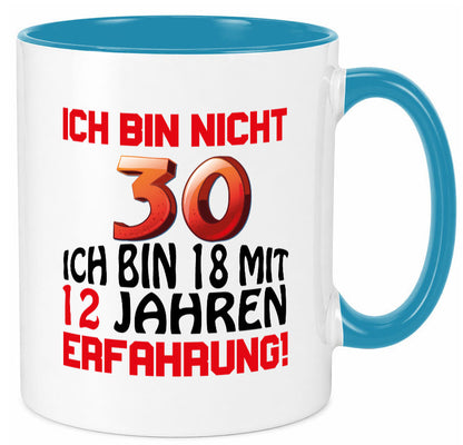 Ich bin nicht 30. lustiger Spruch Geschenk Humor Geschenkidee Tasse