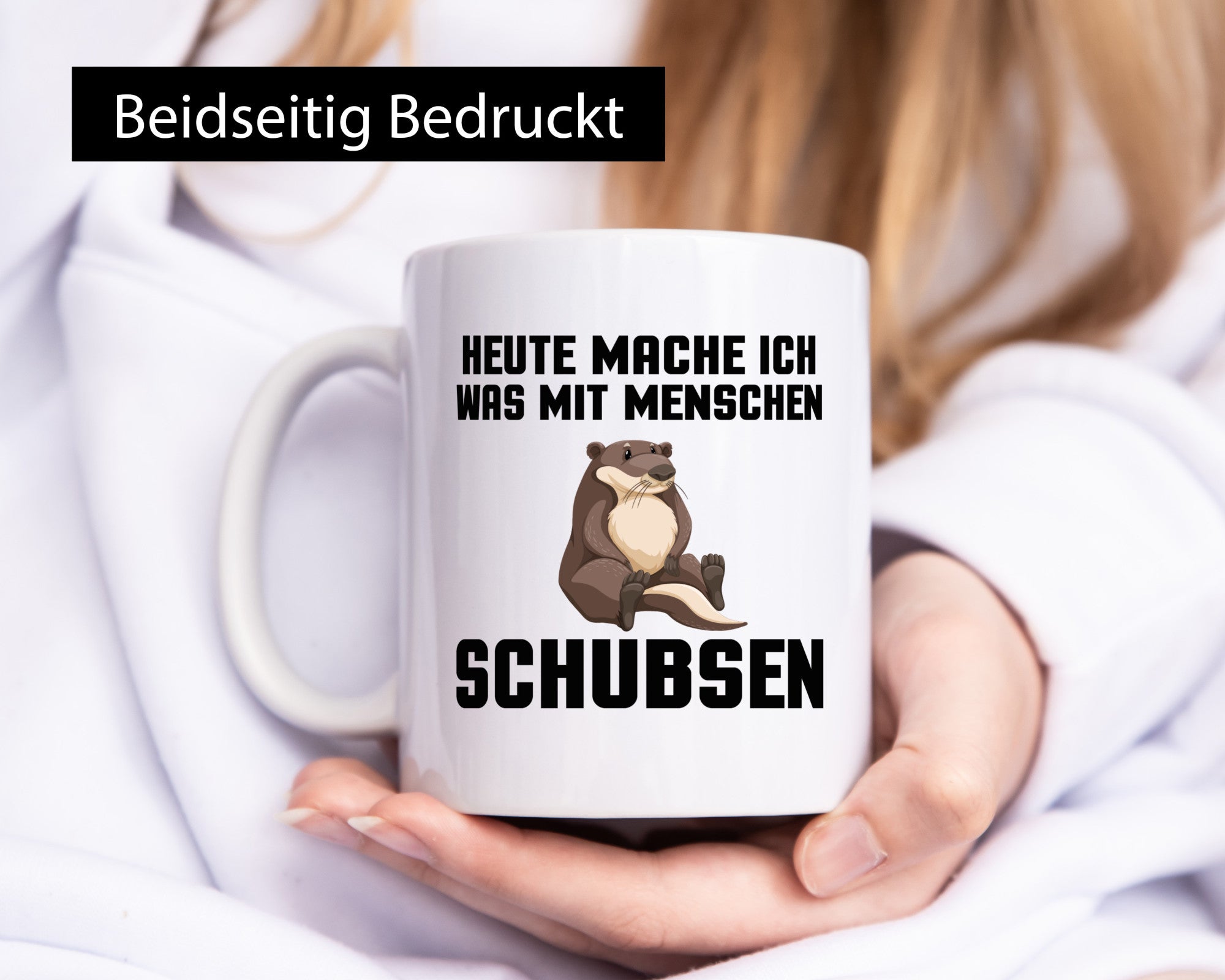 Menschen schubsen | Spruch Humor Otter Muffel Geschenkidee Tasse