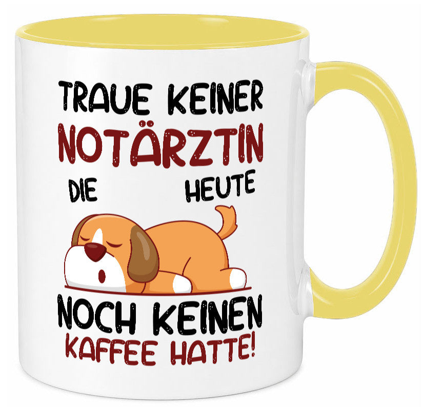 Traue keinem Notärztin | Ã„rztin lustiger Spruch Geschenk Humor Geschenkidee Tasse