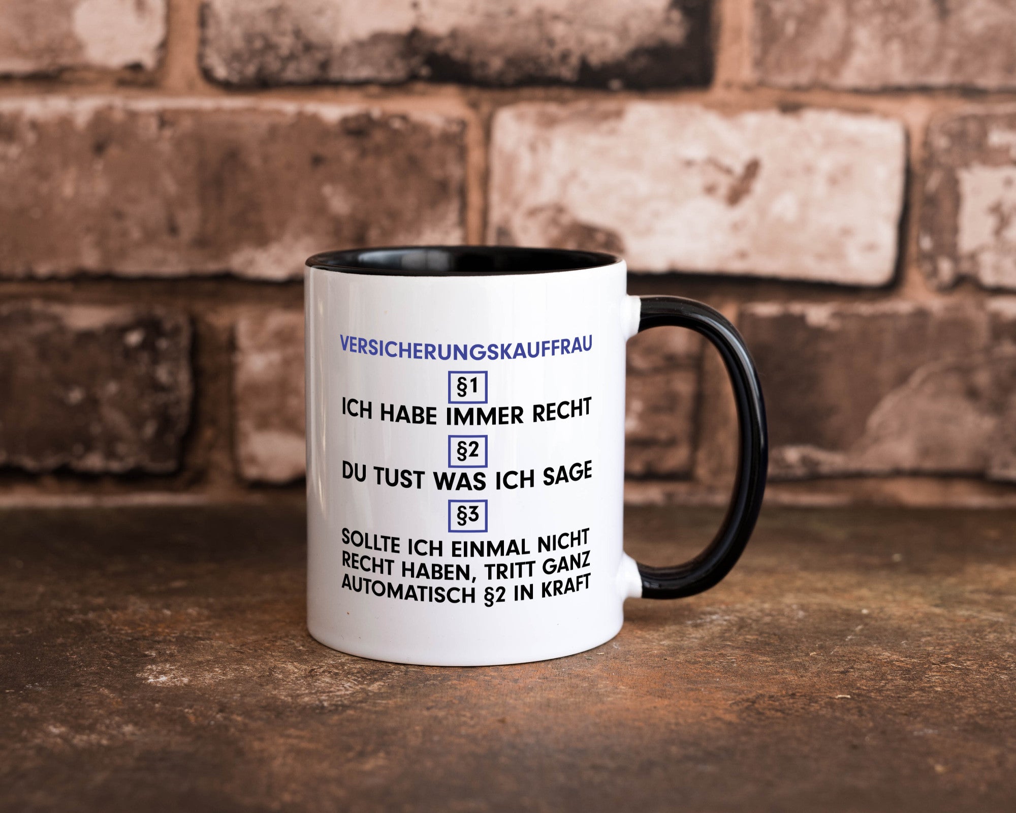 Ich habe immer Recht Versicherungskauffrau | Kauffrau v2 Geschenkidee Humor