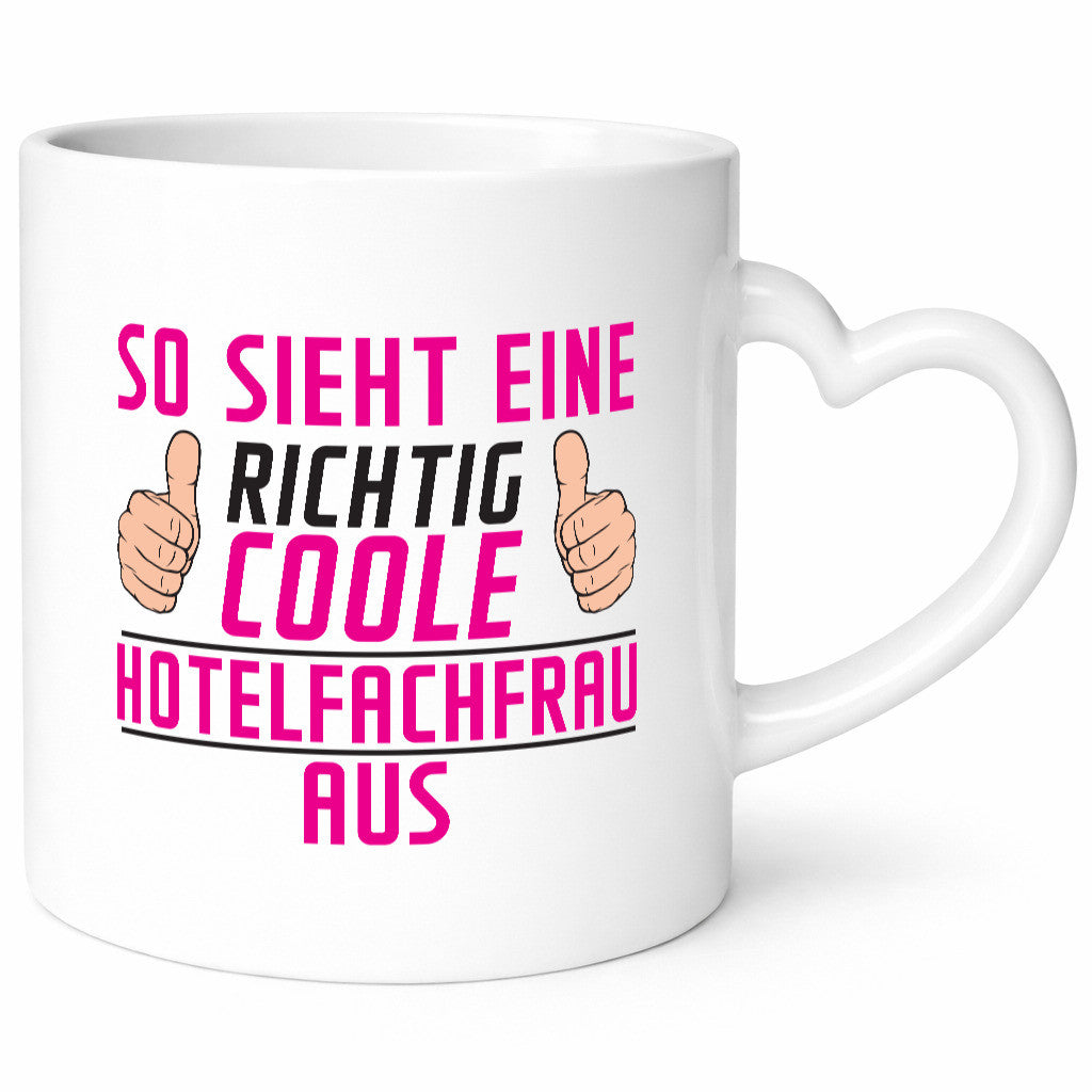Richtig Coole Hotelfachfrau | Hotel Humor Geschenkidee Tasse