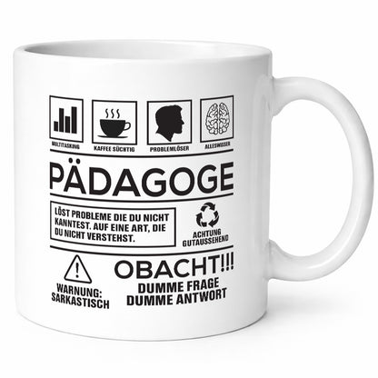 Achtung Probleme Pädagoge | Pädagogik Geschenkidee Humor Tasse