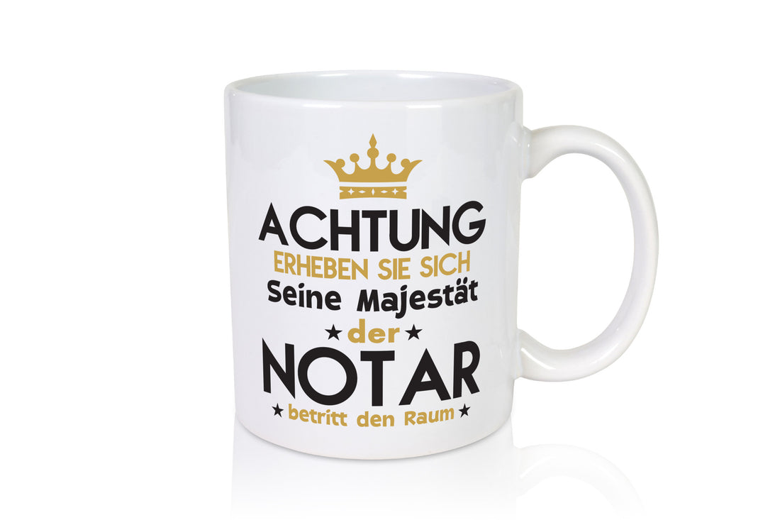Seine Majestät Notar | Jurist Humor Geschenkidee Tasse