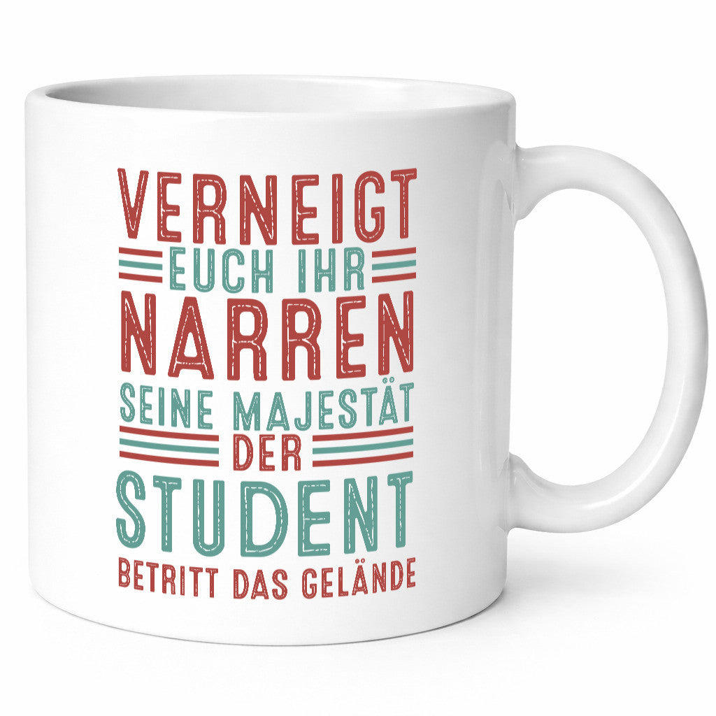 Verneigt euch: Student | Universität Uni Studium Geschenkidee Humor Tasse