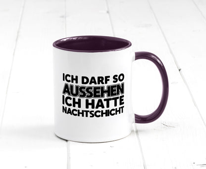 Ich darf so aussehen | Nachtschicht Arbeit lustig Kollegen Büro Geschenk Tasse